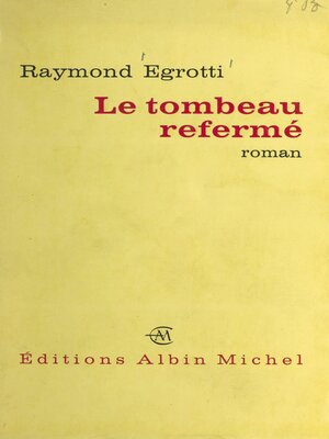 cover image of Le tombeau refermé